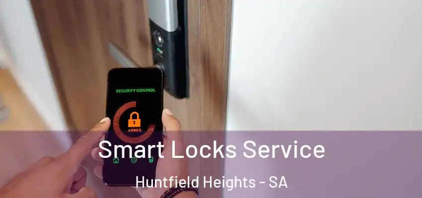  Smart Locks Service Huntfield Heights - SA