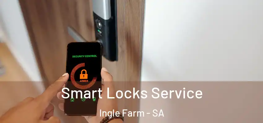  Smart Locks Service Ingle Farm - SA