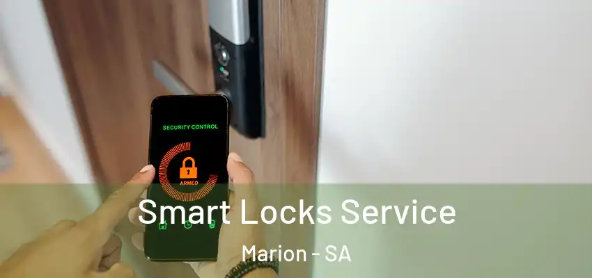  Smart Locks Service Marion - SA