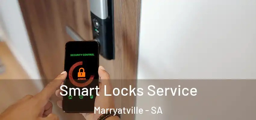 Smart Locks Service Marryatville - SA