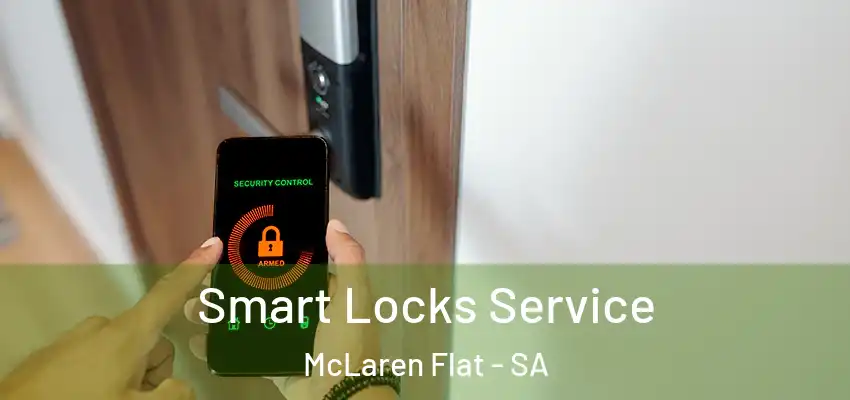 Smart Locks Service McLaren Flat - SA