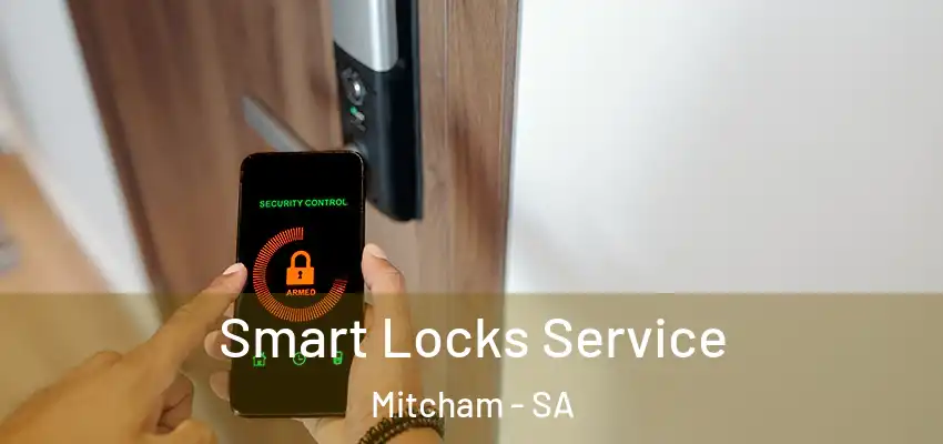 Smart Locks Service Mitcham - SA