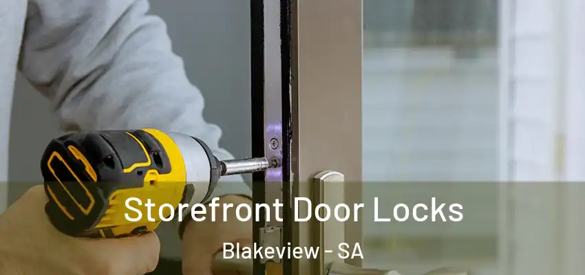 Storefront Door Locks Blakeview - SA