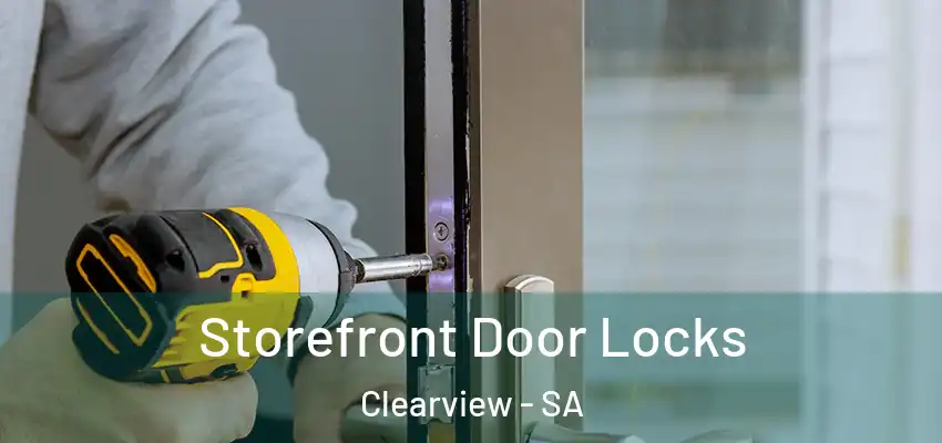 Storefront Door Locks Clearview - SA