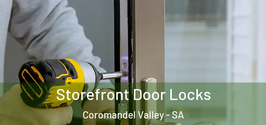 Storefront Door Locks Coromandel Valley - SA