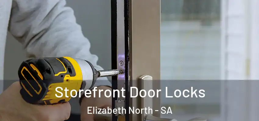 Storefront Door Locks Elizabeth North - SA