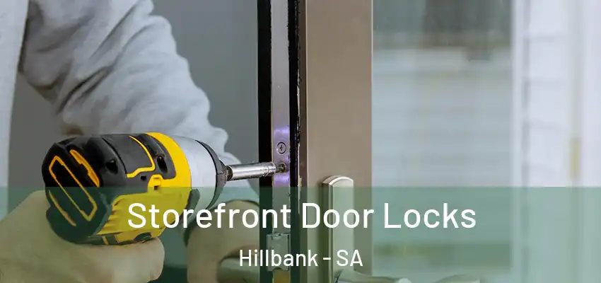 Storefront Door Locks Hillbank - SA