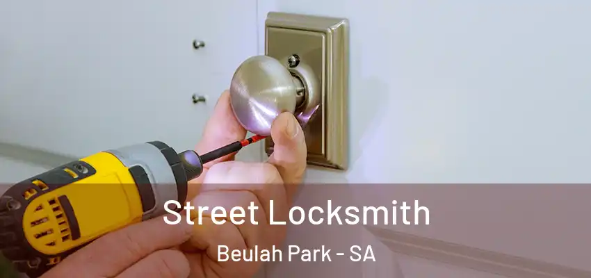 Street Locksmith Beulah Park - SA