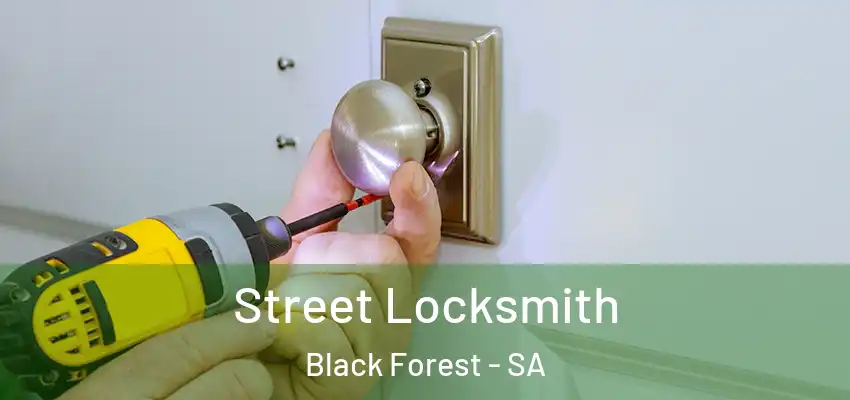 Street Locksmith Black Forest - SA