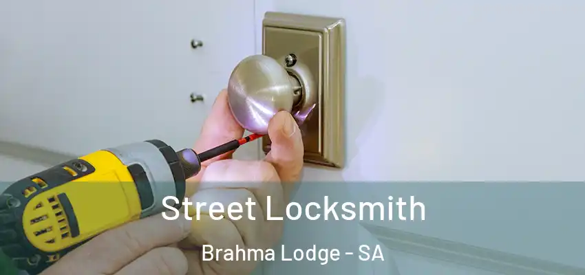 Street Locksmith Brahma Lodge - SA