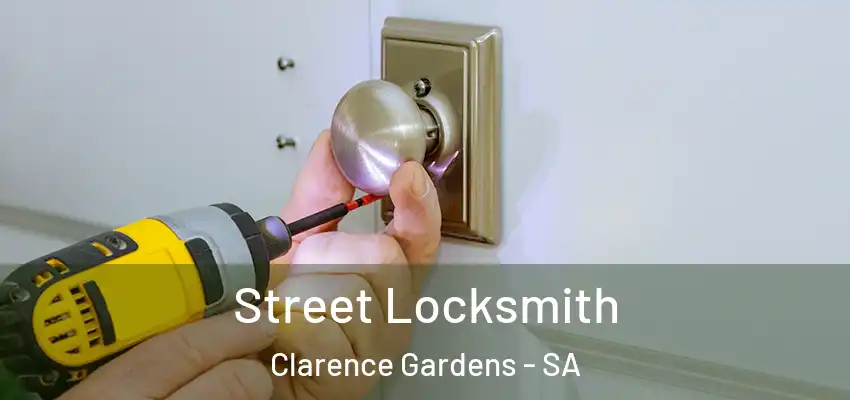 Street Locksmith Clarence Gardens - SA