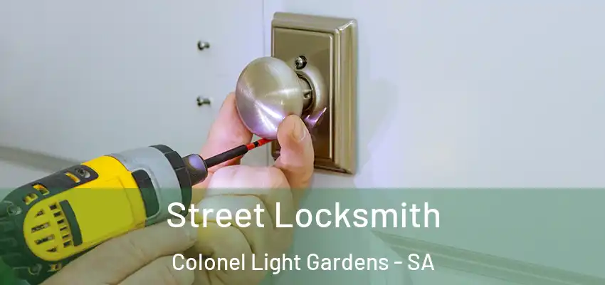 Street Locksmith Colonel Light Gardens - SA