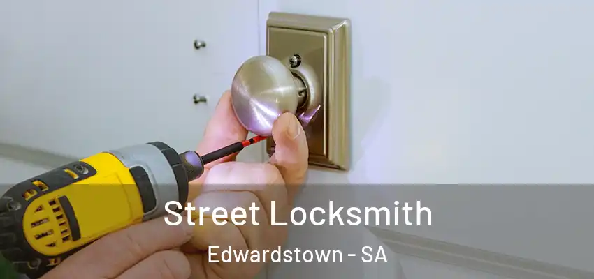 Street Locksmith Edwardstown - SA