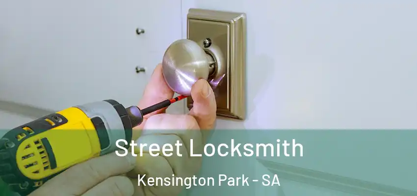 Street Locksmith Kensington Park - SA