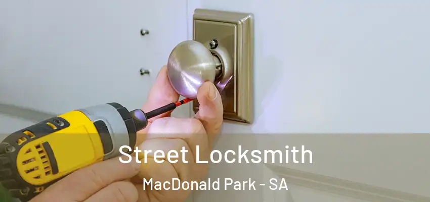 Street Locksmith MacDonald Park - SA