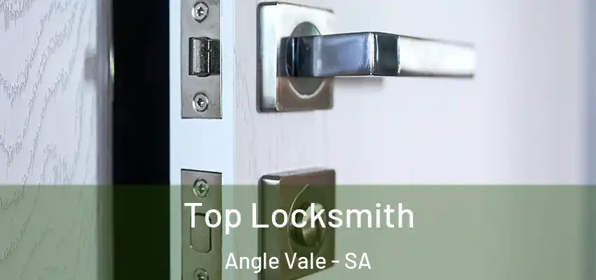 Top Locksmith Angle Vale - SA