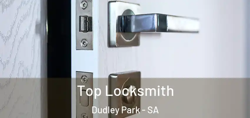 Top Locksmith Dudley Park - SA
