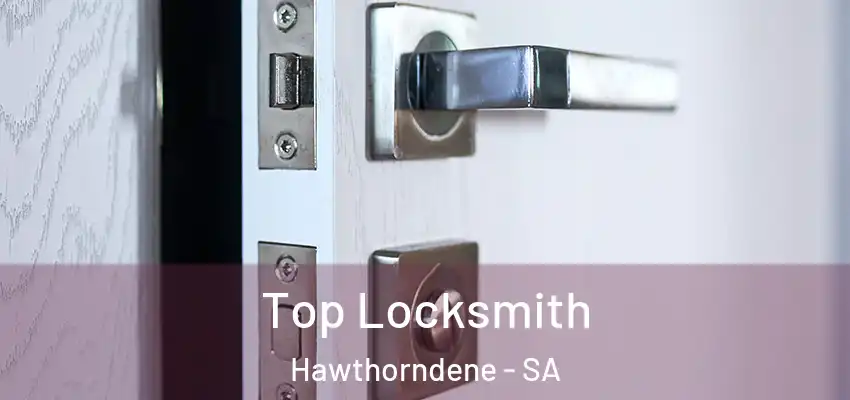  Top Locksmith Hawthorndene - SA