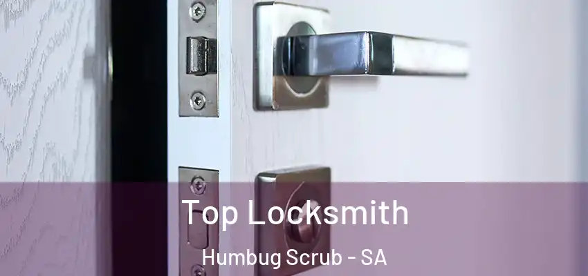 Top Locksmith Humbug Scrub - SA