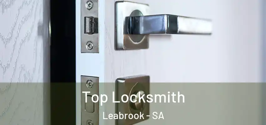 Top Locksmith Leabrook - SA