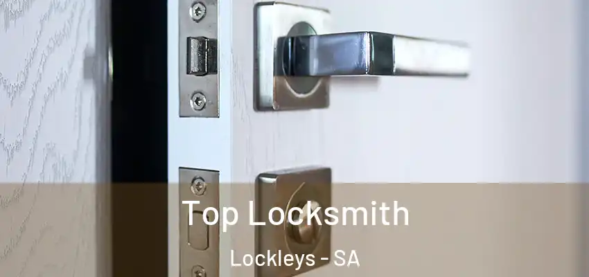 Top Locksmith Lockleys - SA