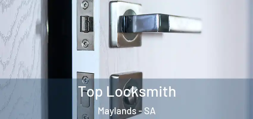 Top Locksmith Maylands - SA