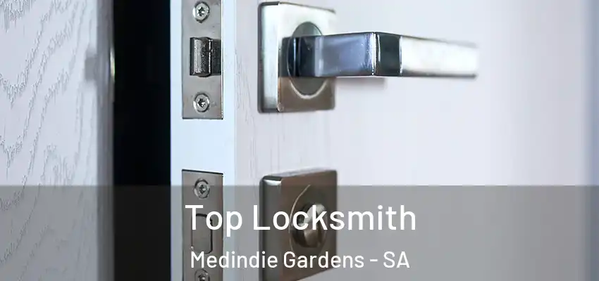 Top Locksmith Medindie Gardens - SA