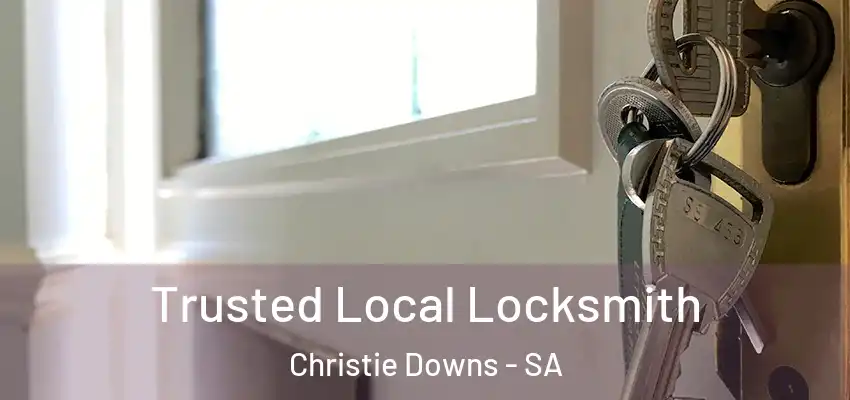 Trusted Local Locksmith Christie Downs - SA