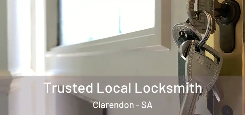 Trusted Local Locksmith Clarendon - SA