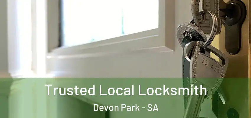 Trusted Local Locksmith Devon Park - SA