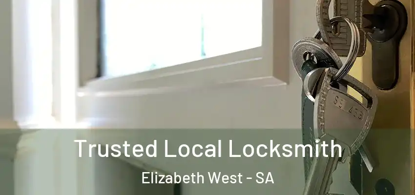 Trusted Local Locksmith Elizabeth West - SA