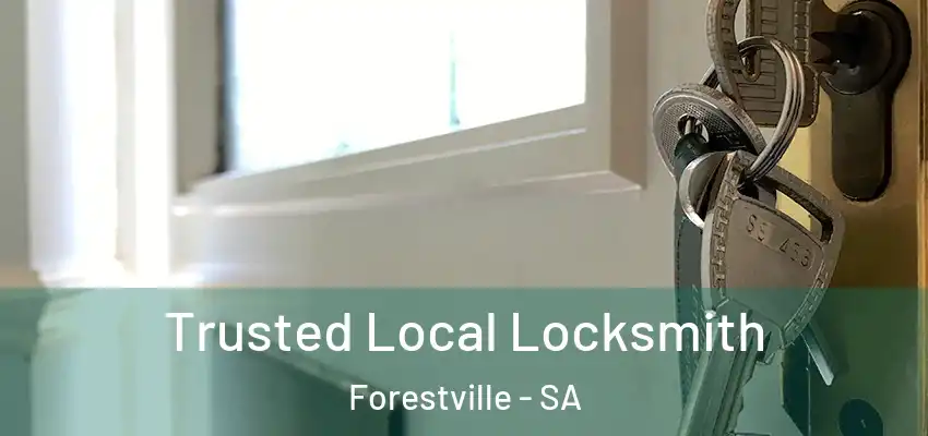  Trusted Local Locksmith Forestville - SA