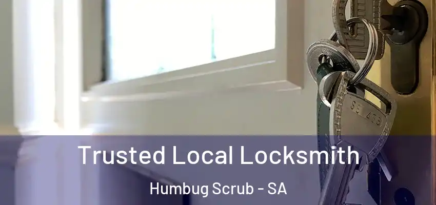 Trusted Local Locksmith Humbug Scrub - SA