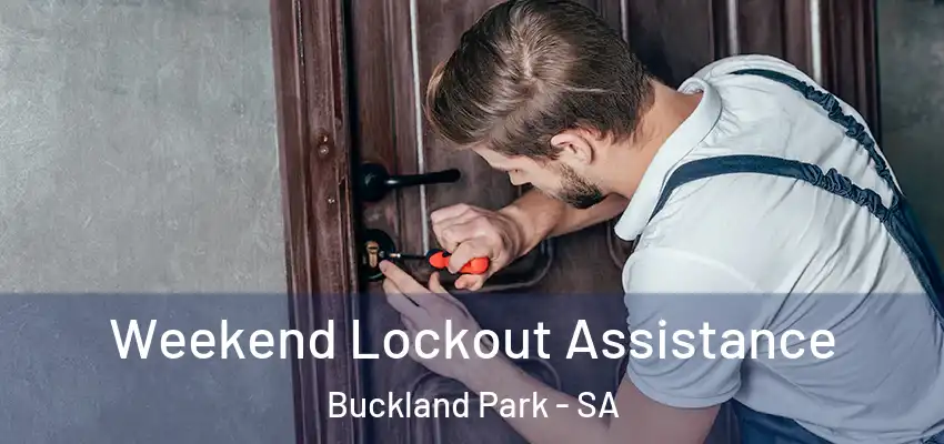 Weekend Lockout Assistance Buckland Park - SA
