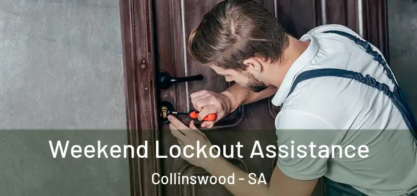 Weekend Lockout Assistance Collinswood - SA