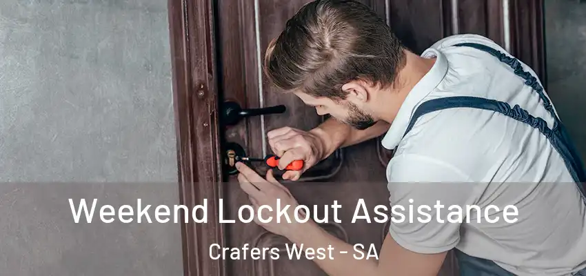 Weekend Lockout Assistance Crafers West - SA