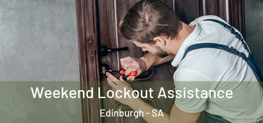  Weekend Lockout Assistance Edinburgh - SA