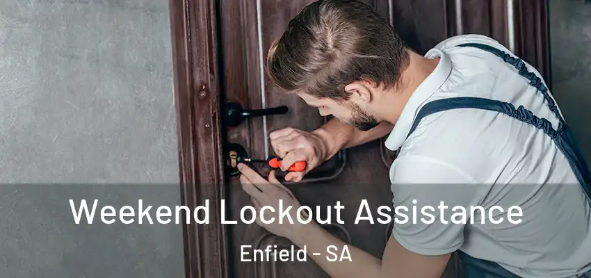 Weekend Lockout Assistance Enfield - SA