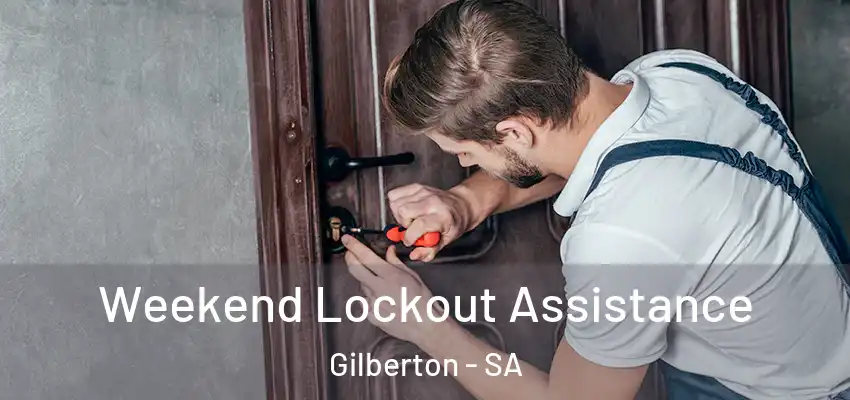  Weekend Lockout Assistance Gilberton - SA