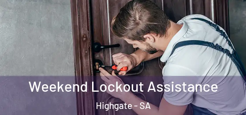  Weekend Lockout Assistance Highgate - SA