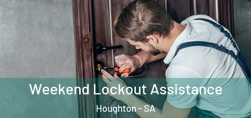 Weekend Lockout Assistance Houghton - SA