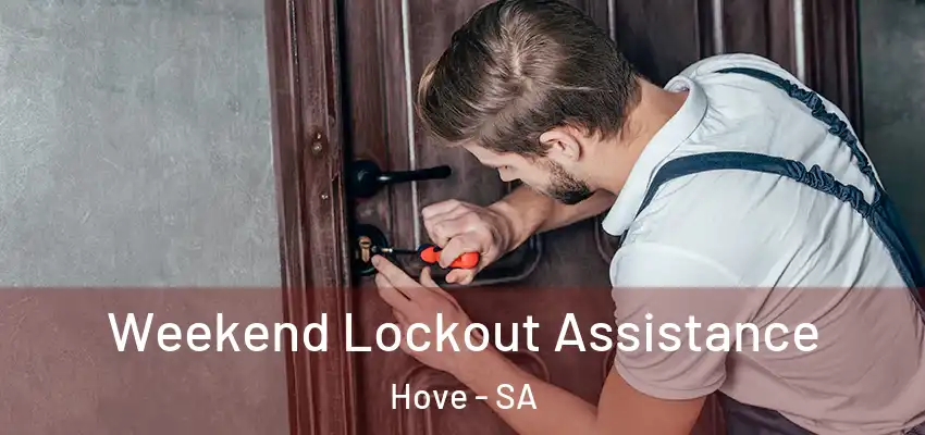 Weekend Lockout Assistance Hove - SA