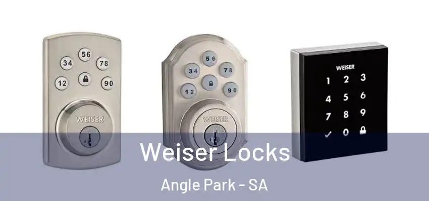 Weiser Locks Angle Park - SA