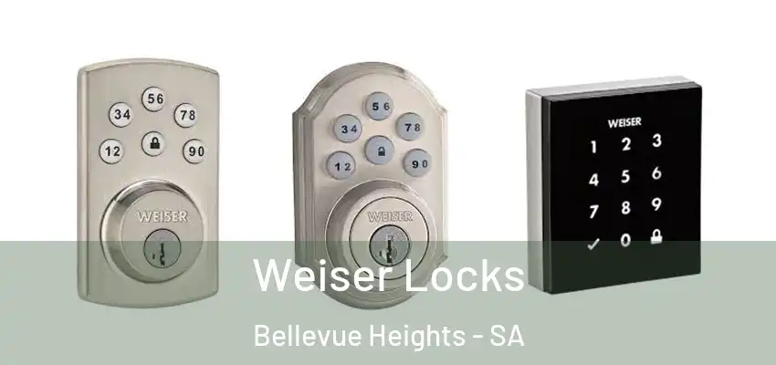  Weiser Locks Bellevue Heights - SA