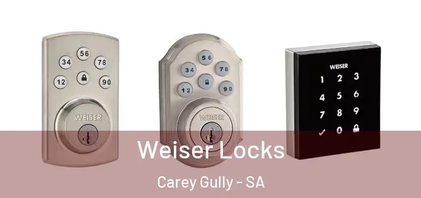 Weiser Locks Carey Gully - SA