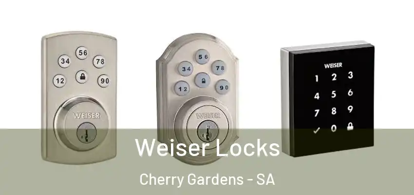 Weiser Locks Cherry Gardens - SA