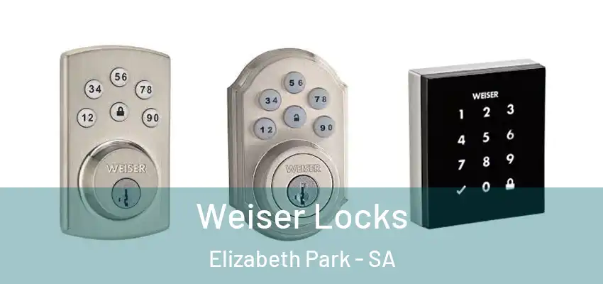  Weiser Locks Elizabeth Park - SA