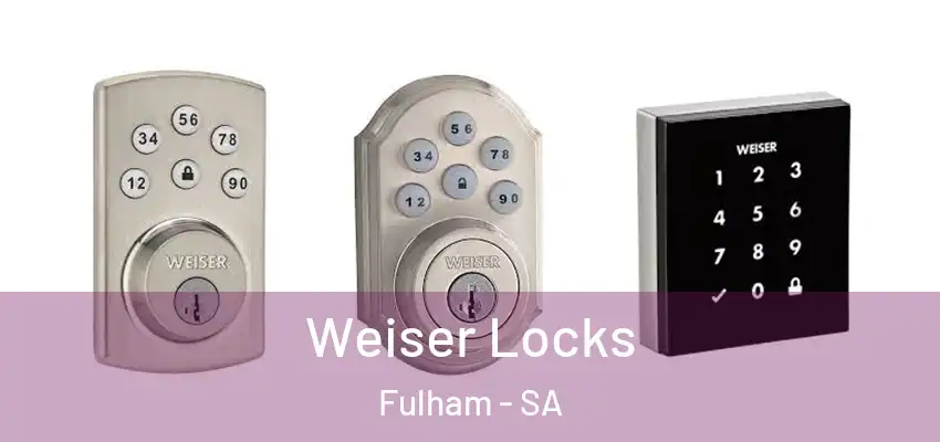 Weiser Locks Fulham - SA