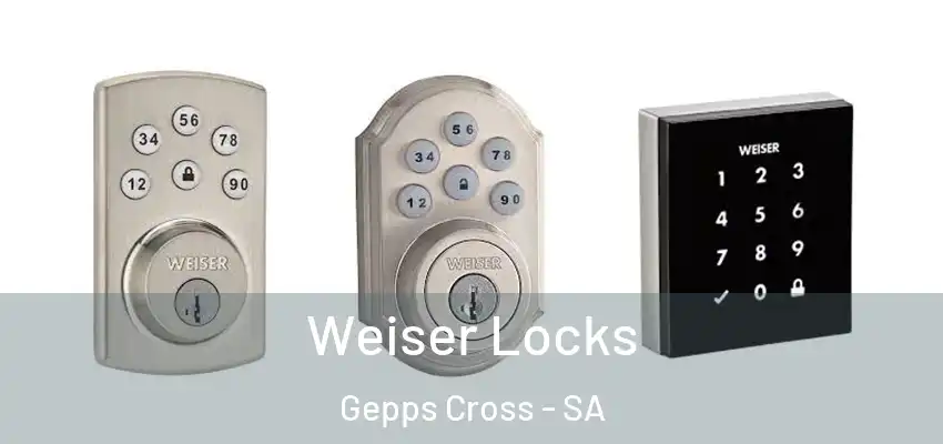  Weiser Locks Gepps Cross - SA
