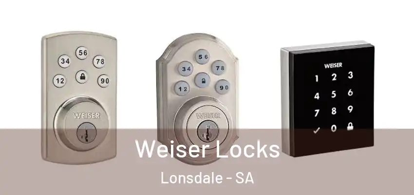  Weiser Locks Lonsdale - SA